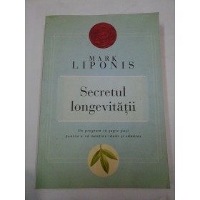 SECRETUL  LONGEVITATII  -  Mark  LIPONIS